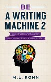 Be a Writing Machine 2 (Author Level Up, #19) (eBook, ePUB)