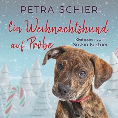 Ein Weihnachtshund auf Probe (MP3-Download) - Schier, Petra