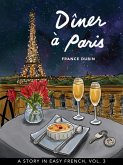 Dîner à Paris (Belles histoires à Paris, #3) (eBook, ePUB)