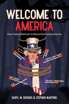 Cover Welcome To America: How Cultural Marxism is Slowly Destroying America (eBook, ePUB)