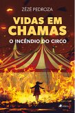 Vidas em Chamas (eBook, ePUB)