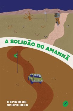 A solidão do amanhã (eBook, ePUB) - Schneider, Henrique