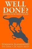Well Done? Growing in the Things of God (eBook, ePUB)