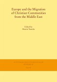 Europe and the Migration of Christian Communities from the Middle East (eBook, PDF)
