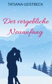 Der vergebliche Neuanfang (eBook, ePUB)