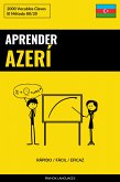 Aprender Azerí - Rápido / Fácil / Eficaz (eBook, ePUB)