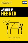 Aprender Hebreo - Rápido / Fácil / Eficaz (eBook, ePUB)