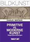 Primitive vs. moderne Kunst (eBook, ePUB)