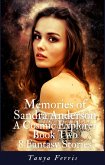 Memories of Sandra Anderson - A Cosmic Explorer - Book Two - Eight Fantasy Stories (eBook, ePUB)