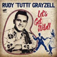 Let'S Get Wild! Ep - Grayzell,Rudy "Tutti"