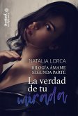 La verdad de tu mirada (eBook, ePUB)