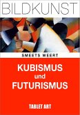Kubismus und Futurismus (eBook, ePUB)