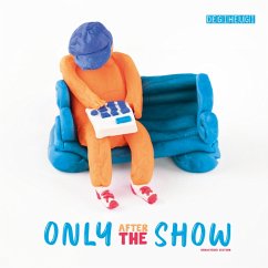 Only After The Show (Remastered Reissue) - Degiheugi
