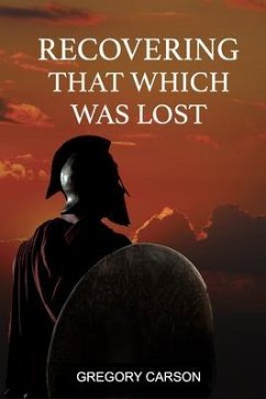 Recovering That Which Was Lost (eBook, ePUB) - Carson, Gregory