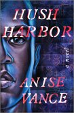 Hush Harbor (eBook, ePUB)