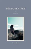 Née pour vivre (eBook, ePUB)