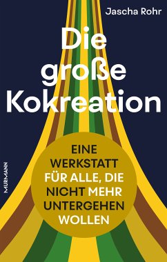 Die große Kokreation (eBook, ePUB) - Rohr, Jascha