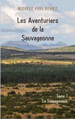 Les Aventuriers de la Sauvageonne (eBook, ePUB) - Puel Benoit, Michèle