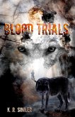 Blood Trials (The Blood Wolf Trilogy, #2) (eBook, ePUB)