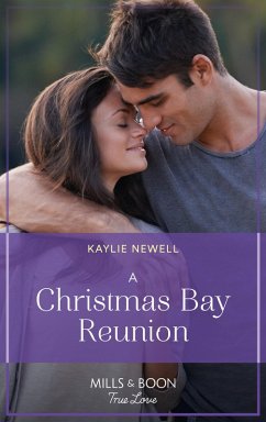 Their Sweet Coastal Reunion (Sisters of Christmas Bay, Book 1) (Mills & Boon True Love) (eBook, ePUB) - Newell, Kaylie