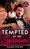 Tempted By The Tycoon: Playing With Fire: The Greek Tycoon's Blackmailed Mistress / A Tycoon to Be Reckoned With / Secrets of a Ruthless Tycoon (eBook, ePUB)