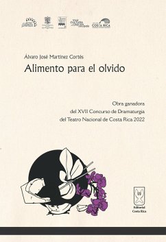 Alimento para el olvido (eBook, ePUB) - Martínez Cortés, Álvaro José