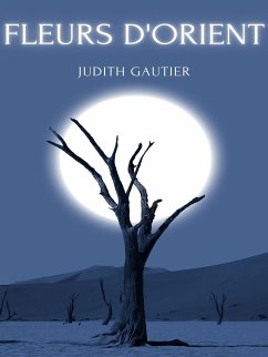 Fleurs d'Orient (eBook, ePUB) - Gautier, Judith