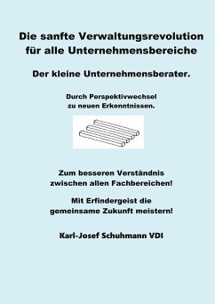 Die Sanfte Verwaltungsrevolution (eBook, ePUB) - Schuhmann, Karl-Josef