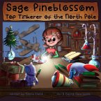 Sage Pineblossom: Top Tinkerer of the North Pole (eBook, ePUB)