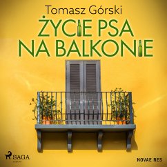 Życie psa na balkonie (MP3-Download) - Górski, Tomasz