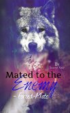 Mated to the Enemy (eBook, ePUB) Mated to the Enemy (eBook, ePUB)