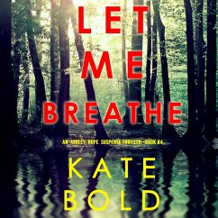 Cover Let Me Breathe (An Ashley Hope Suspense Thriller—Book 4) (MP3-Download)