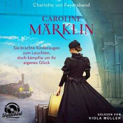 Caroline Märklin (MP3-Download) - Feyerabend, Charlotte von