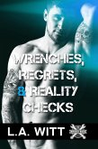 Wrenches, Regrets, & Reality Checks (Wrench Wars, #3) (eBook, ePUB) Wrenches, Regrets, & Reality Checks (Wrench Wars, #3) (eBook, ePUB)
