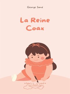 La Reine Coax (eBook, ePUB)