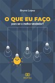 O que eu faço para ser o melhor vendedor? (eBook, ePUB)
