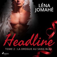 Headline - Tome 2 : La drogue au sang bleu (MP3-Download) - Jomahé, Léna