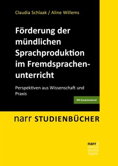 Förderung der mündlichen Sprachproduktion im Fremdsprachenunterricht (eBook, PDF) - Schlaak, Claudia; Willems, Aline