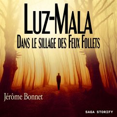 Luz-Mala - Dans le sillage des Feux Follets (MP3-Download) - Bonnet, Jérôme