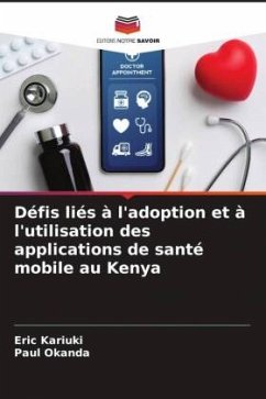 Défis liés à l'adoption et à l'utilisation des applications de santé mobile au Kenya - Kariuki, Eric;Okanda, Paul