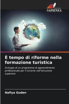 È tempo di riforme nella formazione turistica - Guden, Nafiya