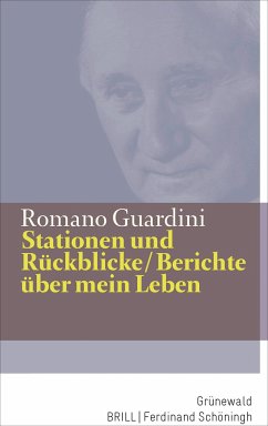 Stationen und Rückblicke / Berichte über mein Leben - Guardini, Romano