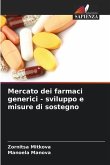 Mercato dei farmaci generici - sviluppo e misure di sostegno