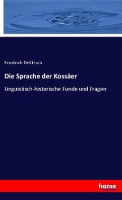 Die Sprache der Kossäer - Delitzsch, Friedrich