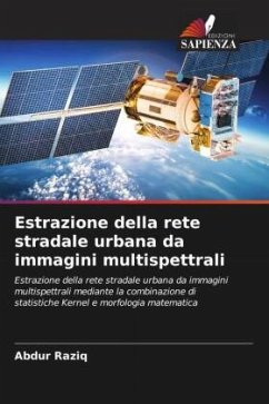 Estrazione della rete stradale urbana da immagini multispettrali - Raziq, Abdur