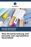 Zika-Viruserkrankung und sexuelle und reproduktive Gesundheit