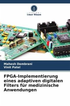 FPGA-Implementierung eines adaptiven digitalen Filters für medizinische Anwendungen - Dembrani, Mahesh;Patel, Vinit