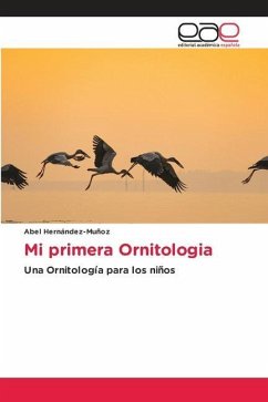 Mi primera Ornitologia - Hernández-Muñoz, Abel