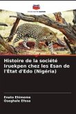 Histoire de la société Iruekpen chez les Esan de l'État d'Edo (Nigéria)