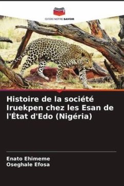 Histoire de la société Iruekpen chez les Esan de l'État d'Edo (Nigéria) - Ehimeme, Enato;Efosa, Oseghale